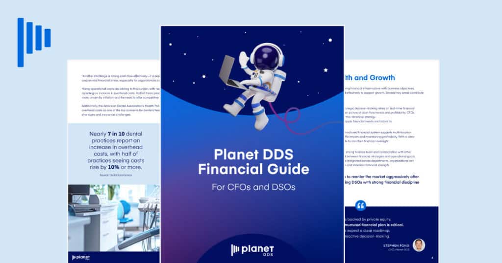 Planet DDS Financial Guide for CFOs and DSOs - Planet DDS