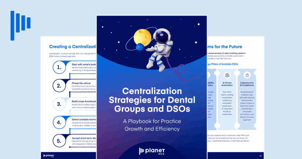 Centralization Strategies for Dental Groups and DSOs - Planet DDS