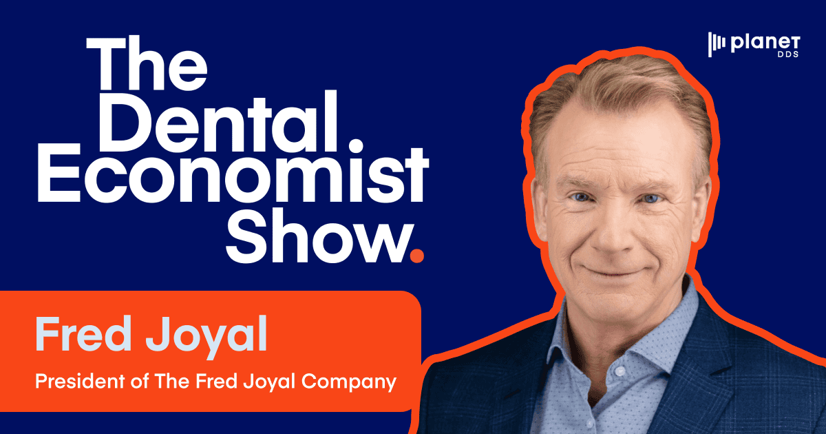 Fred Joyal on Why Dentistry Needs to Push Itself Outside the Comfort Zone