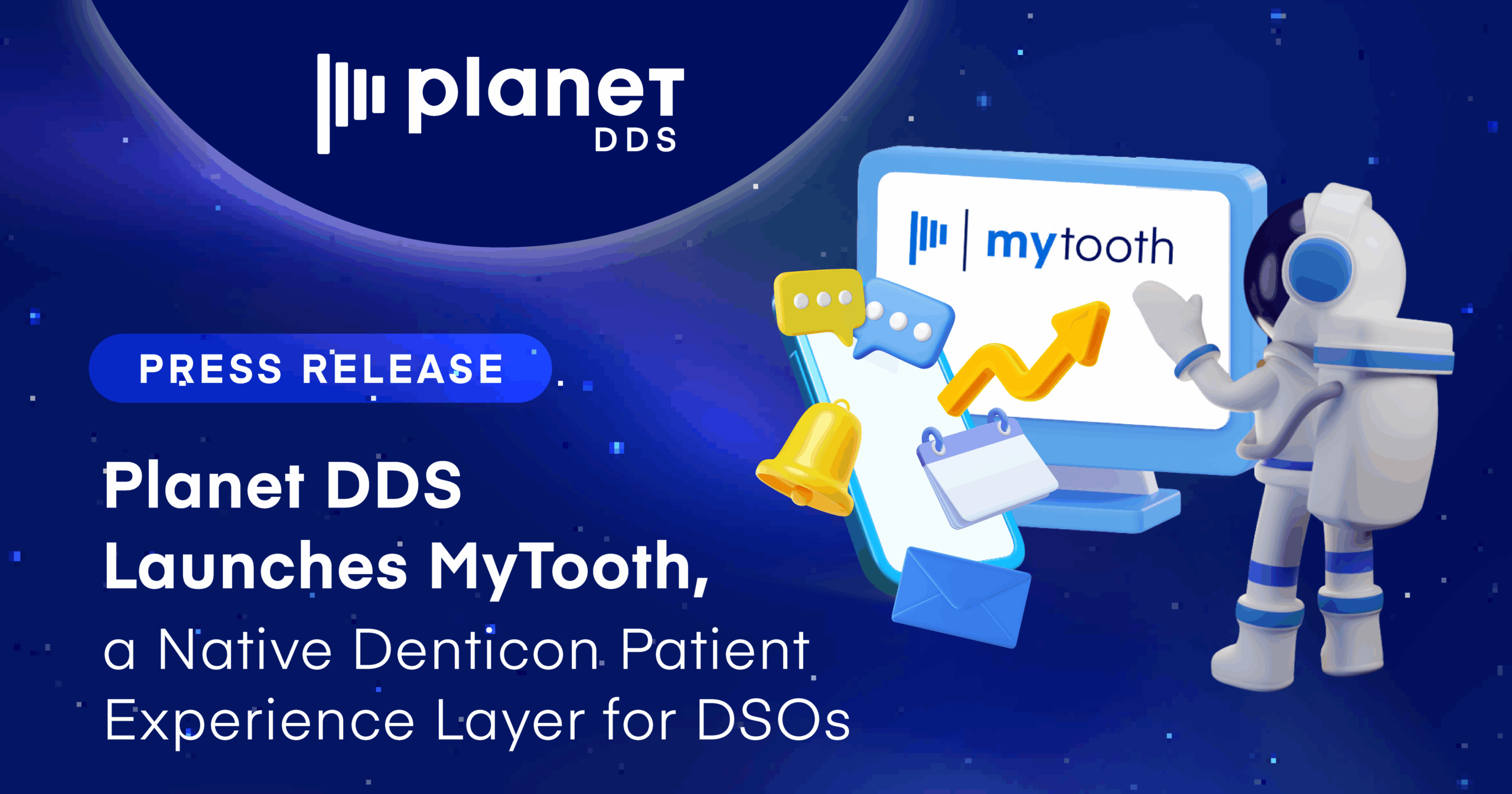 Planet DDS Launches MyTooth, a Native Denticon Patient Experience Layer for DSOs