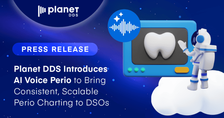 Planet DDS Introduces AI Voice Perio for Consistent, Scalable Perio ...