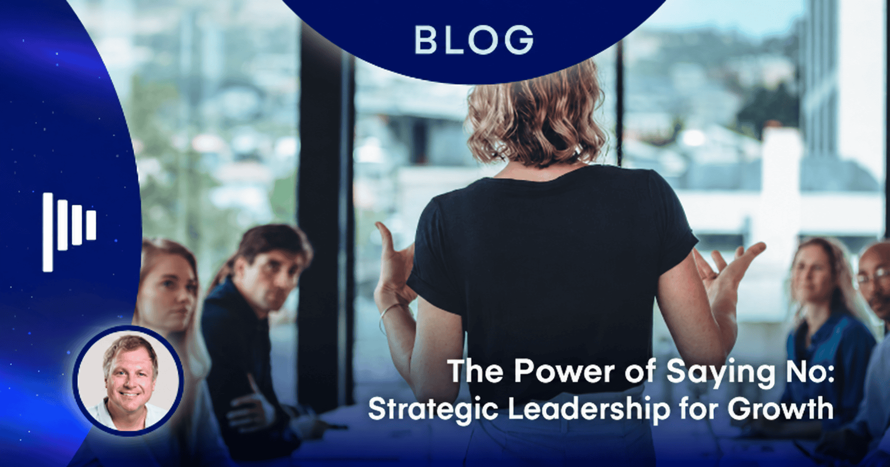 The Power of Saying No: Strategic Leadership for Growth